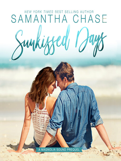 Title details for Sunkissed Days by Samantha Chase - Wait list